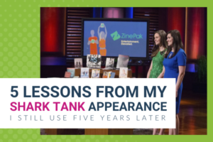 Featured Image for Five Lessons From My Shark Tank Appearance I Still Use Five Years Later - Brittany Hodak