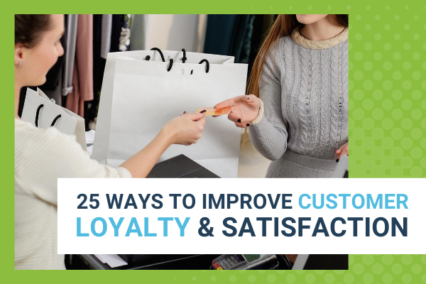 Featured Image for 25 Ways To Improve Customer Loyalty And Satisfaction - Brittany Hodak
