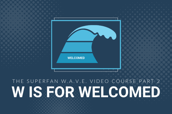Featured Image for Superfan WAVE Video Course Companion Blog - Part 2 (2) - Brittany Hodak