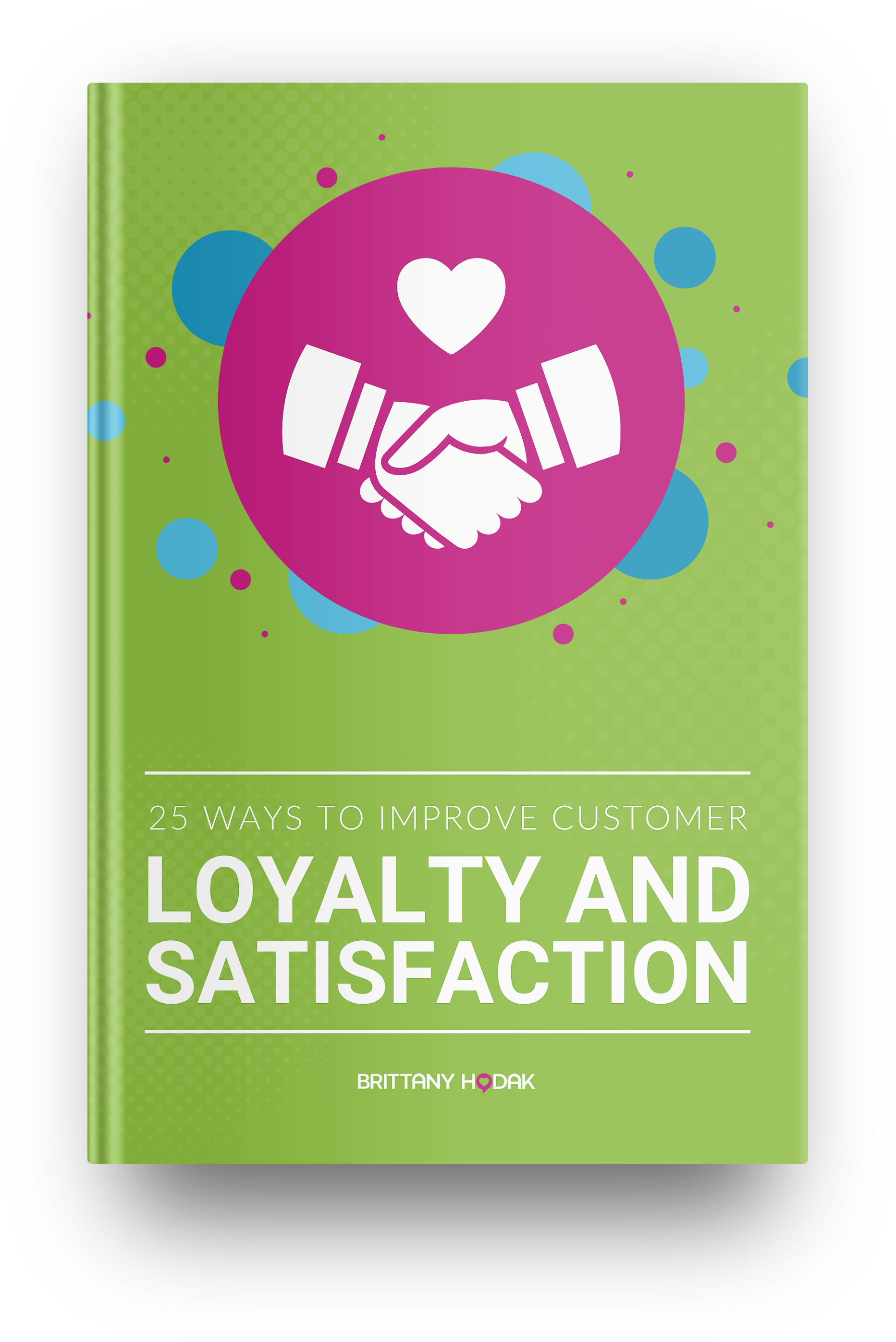 Improving Customer Loyalty And Satisfaction With Quickbooks