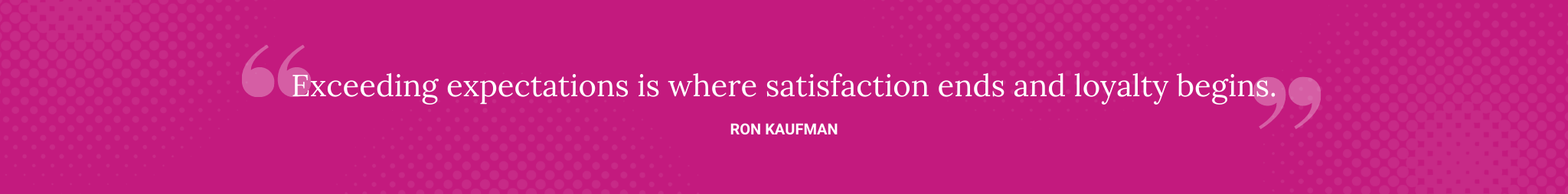 Ron Kaufman Quote for 50 Customer Service Stats Quotes and Facts - Brittany Hodak