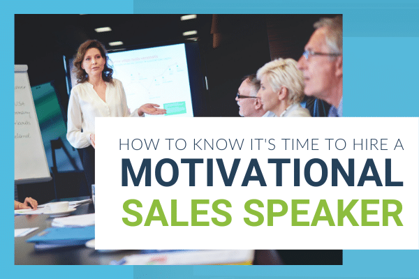 Featured Image for How To Know Its Time To Hire A Motivational Sales Speaker - Brittany Hodak
