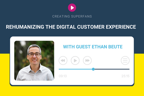 Creating Superfans Podcast Episode 13_Ethan Beute