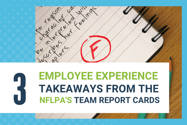 3 employee experience takeaways from the NFLPA's team report cards