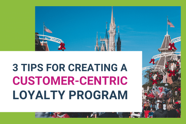 3 tips for creating a customer-centric loyalty program