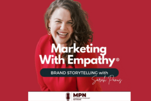 Marketing with Empathy Podcast
