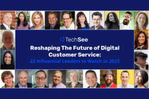 TechSee's 2023 Most Influential Leaders to Watch