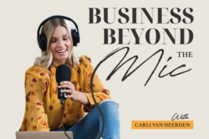Business Beyond the Mic Podcast - Brittany Hodak