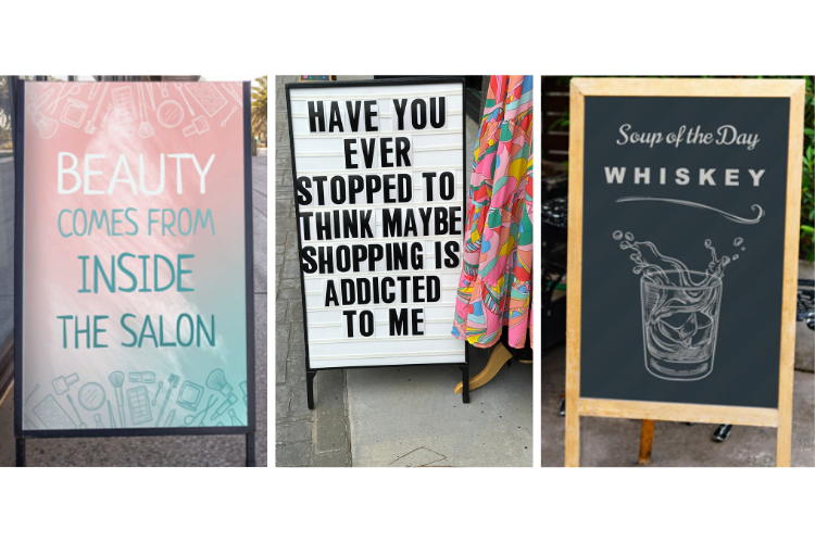 Sandwich board signs that say "Beauty comes from inside the salon," "have you ever stopped to think maybe shopping is addicted to me?", and "soup of the day: whiskey"