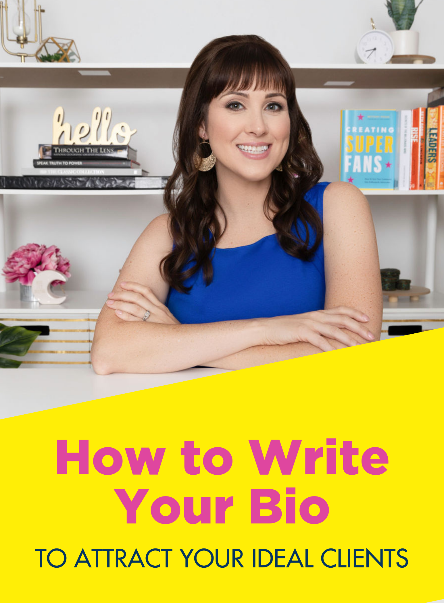 How to write your bio to attract your ideal customers - Brittany Hodak