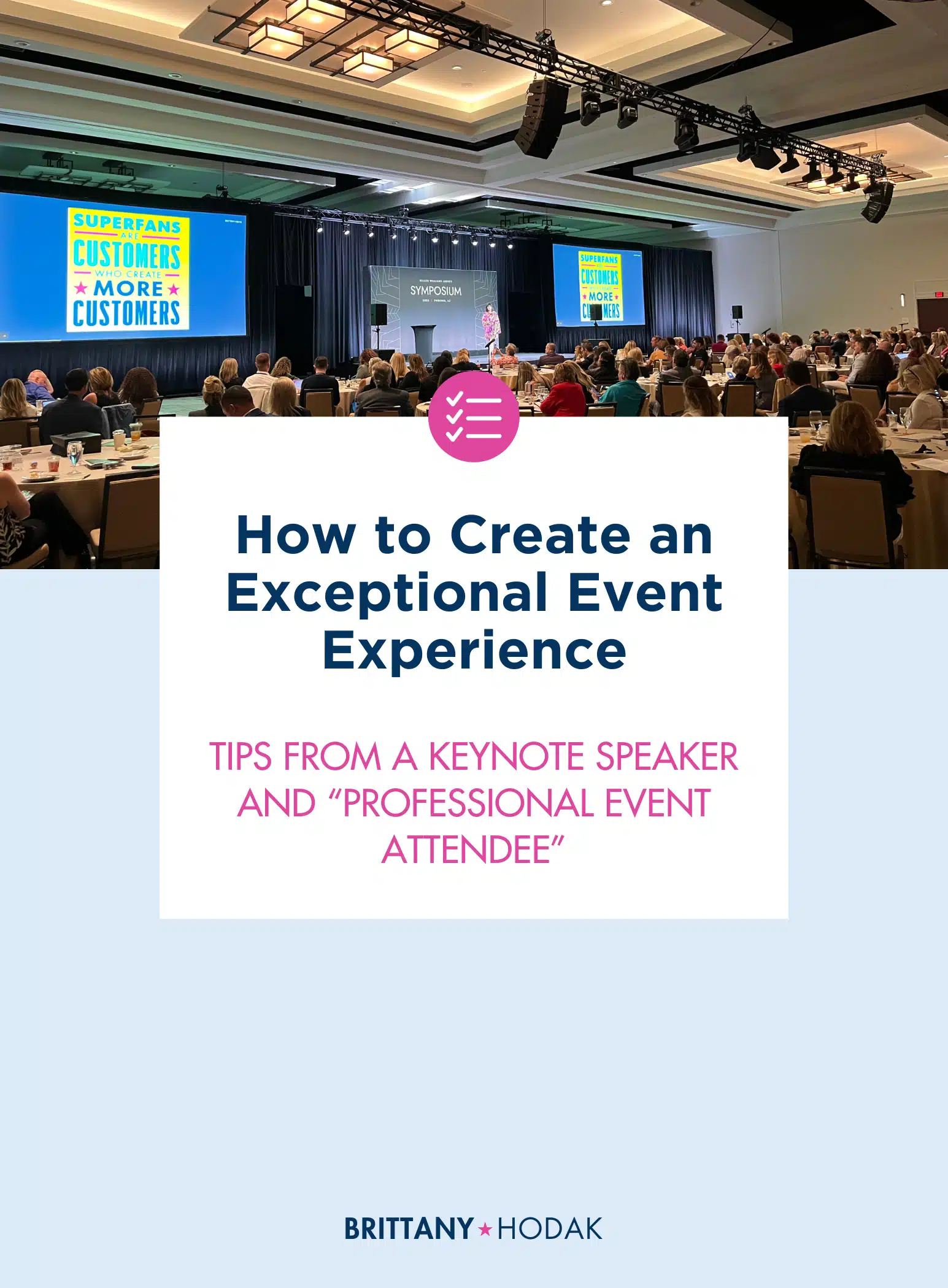 How To Create An Exceptional Event Experience - Brittany Hodak