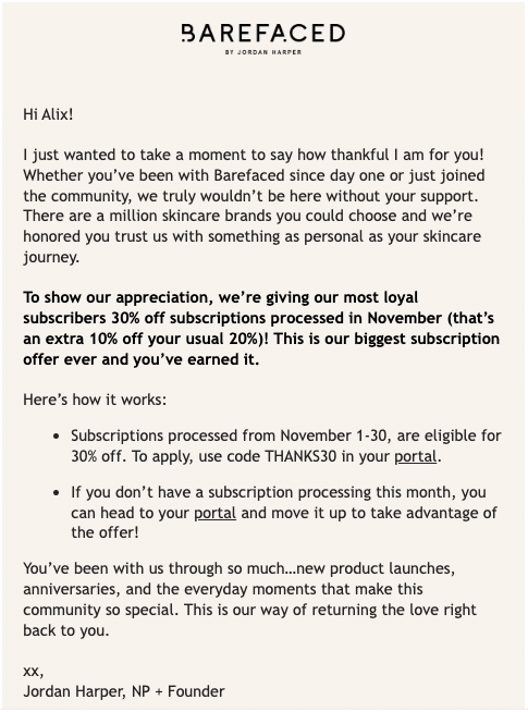 Barefaced sends an appreciation discount to its most loyal customers. They thank customers for their support.